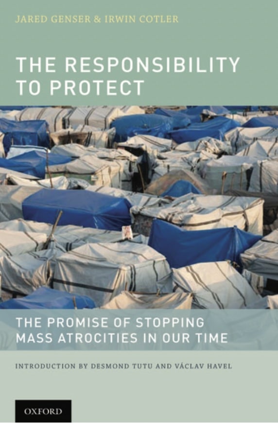 The Responsibility to Protect: The Promise of Stopping Mass Atrocities in Our Times