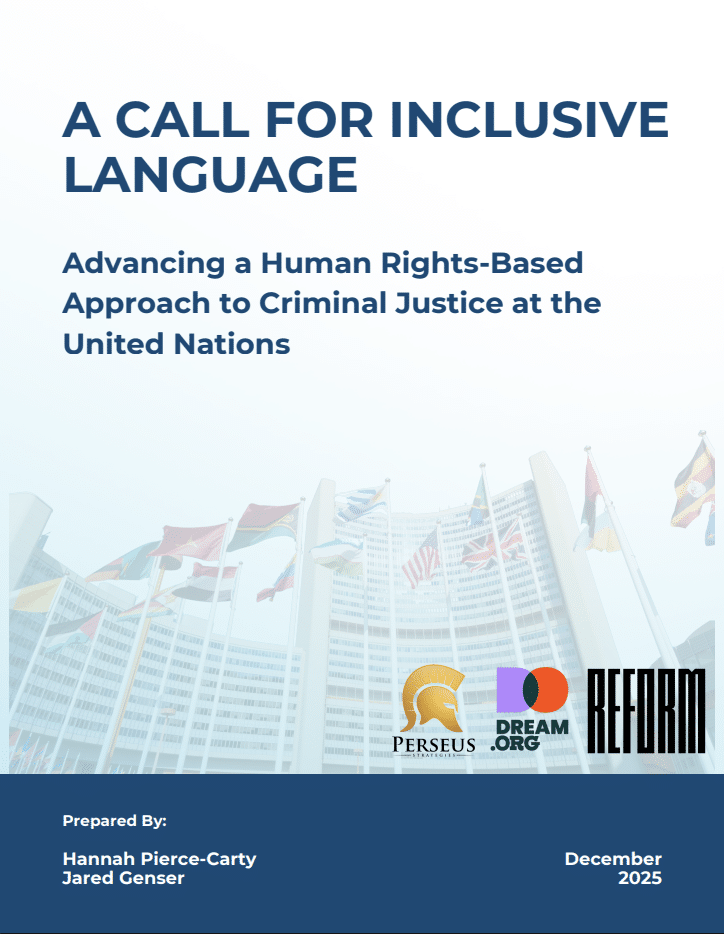 A Call for Inclusive Language: Advancing a Human Rights-Based Approach to Criminal Justice at the United Nations